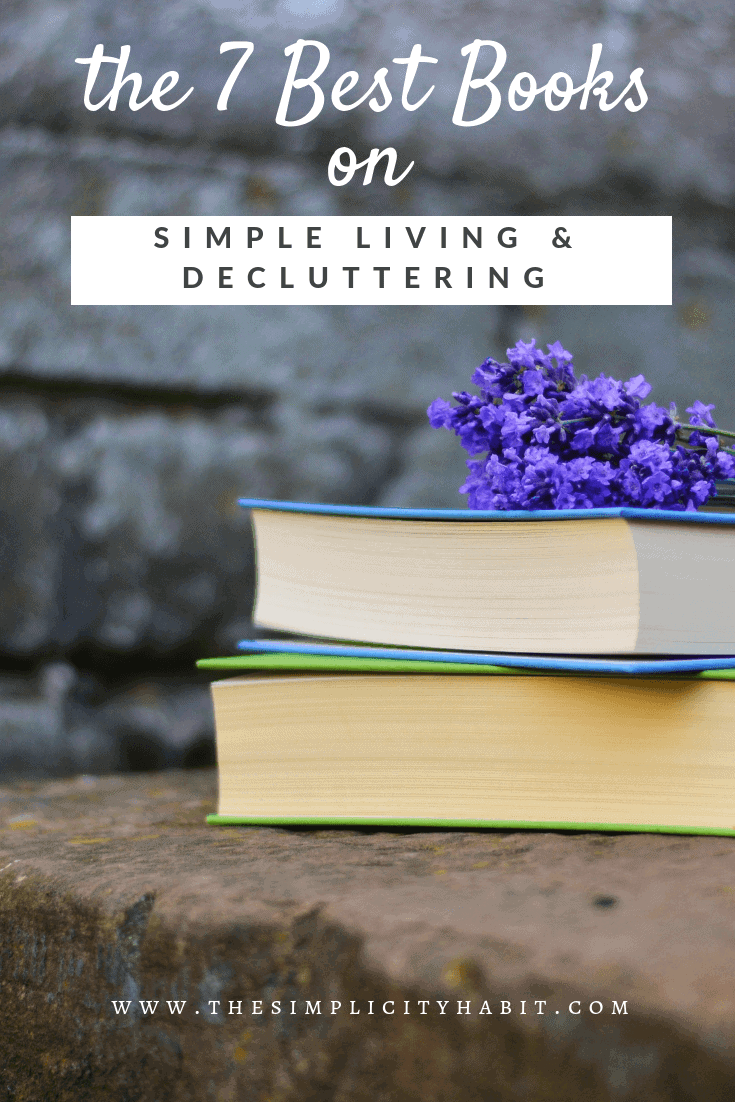 Top 7 Simple Living Books You Need To Read (if You're Serious About ...