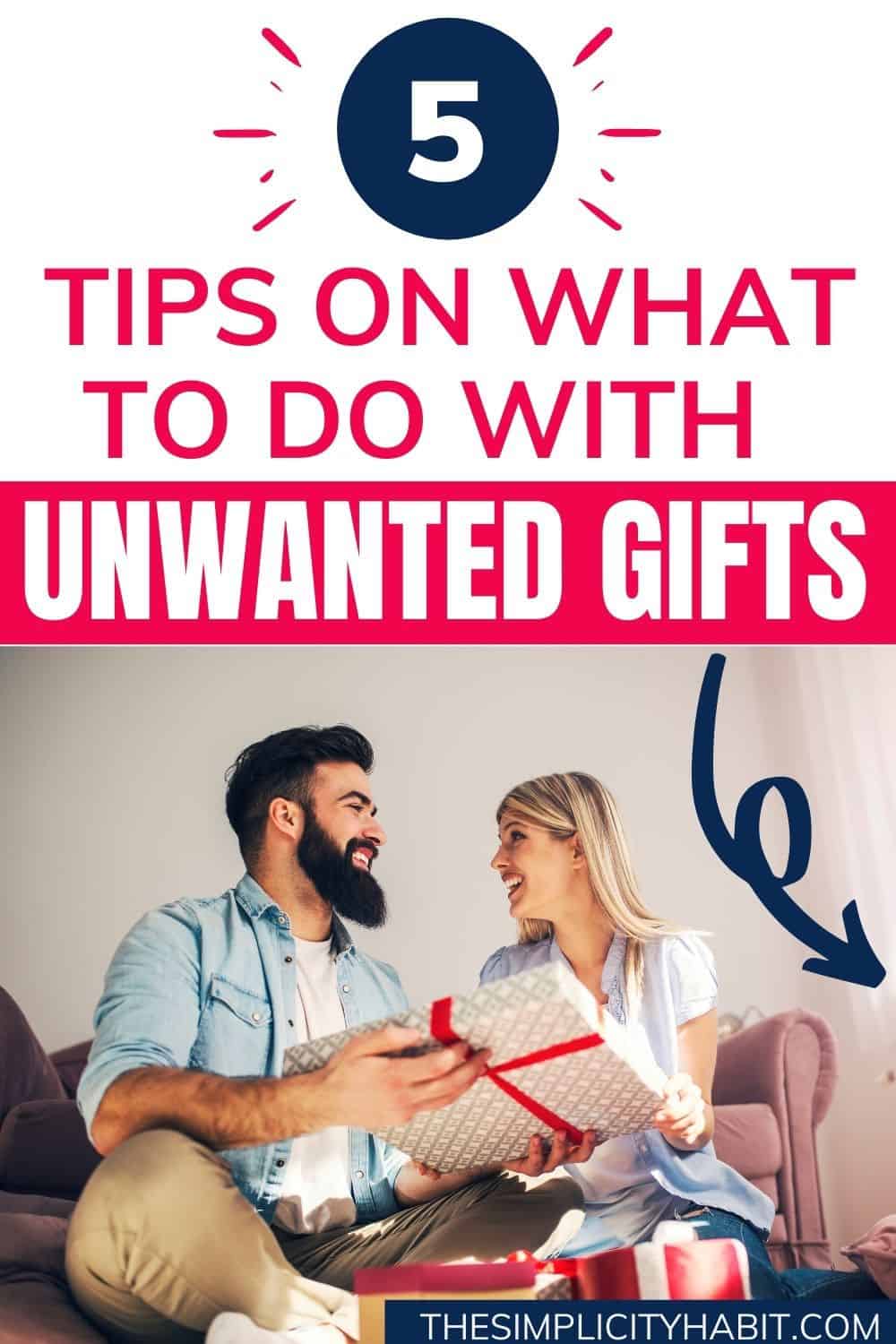 How To Deal With Unwanted Gifts - The Simplicity Habit