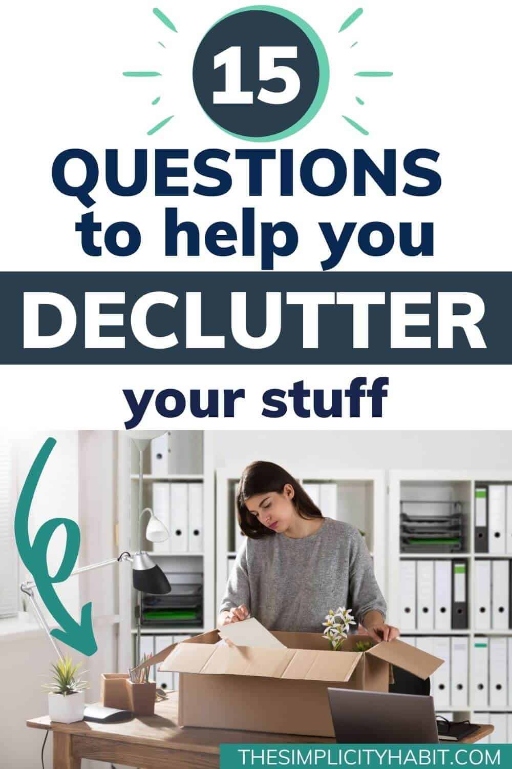 The Best Decluttering Questions To Help You Make Decisions - The ...