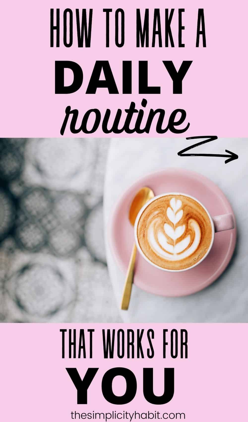 how-to-make-a-daily-routine-for-yourself-why-you-should-stick-to-a
