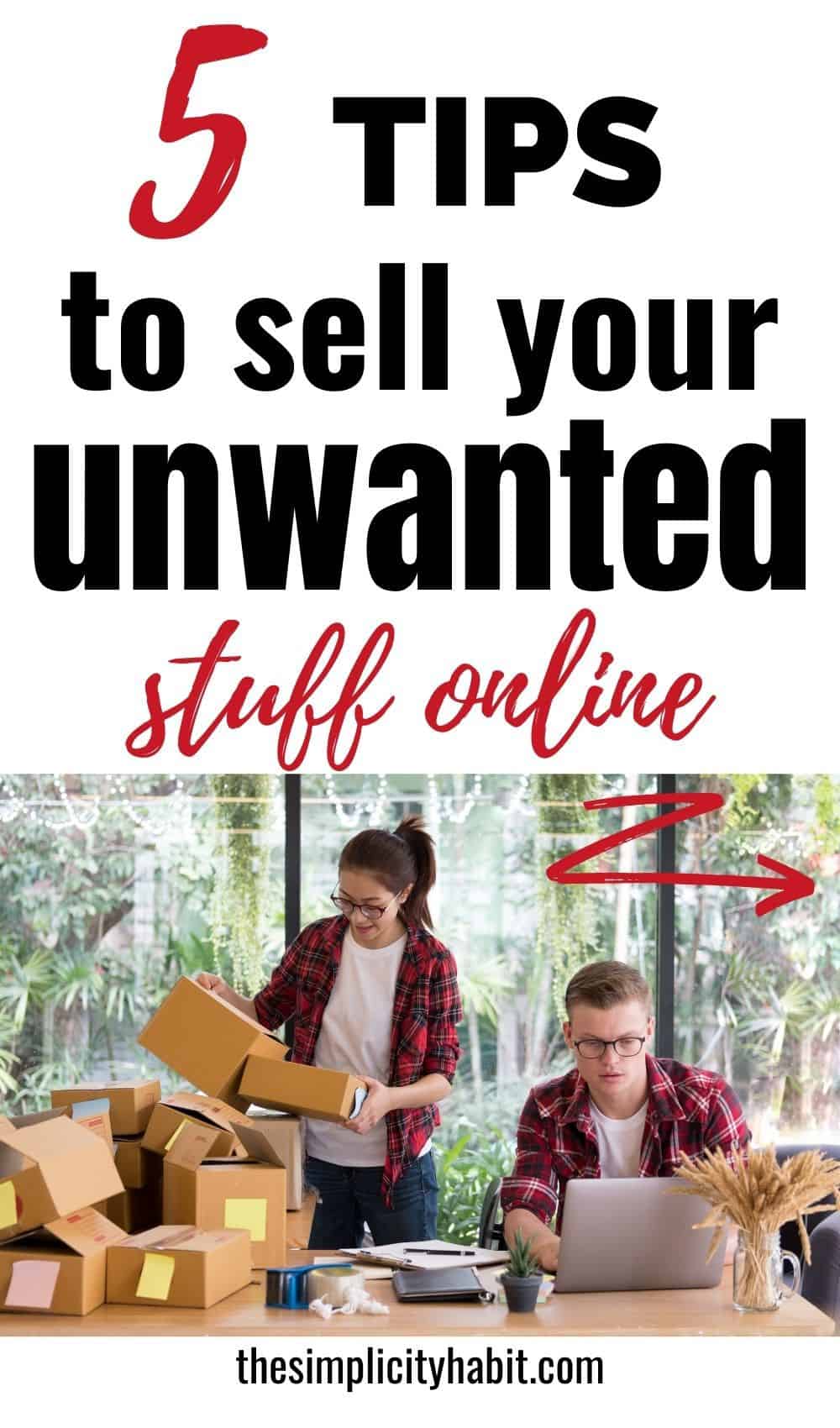 5 Tips to Sell Unwanted Items Online Quickly - The Simplicity Habit