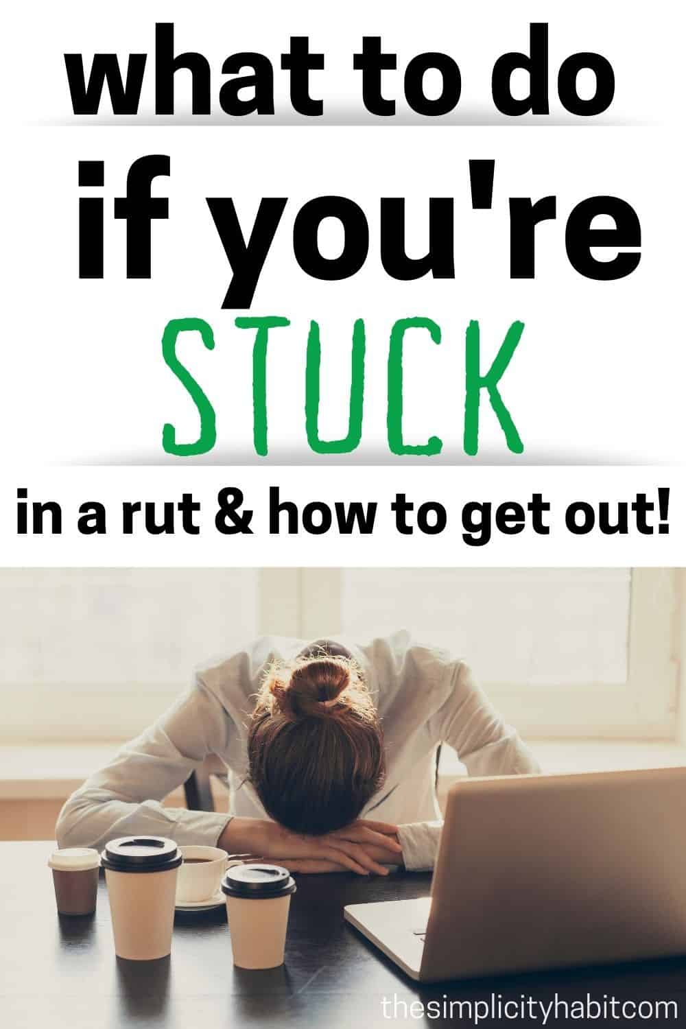 what-to-do-when-you-re-stuck-in-a-rut-how-to-get-out-the