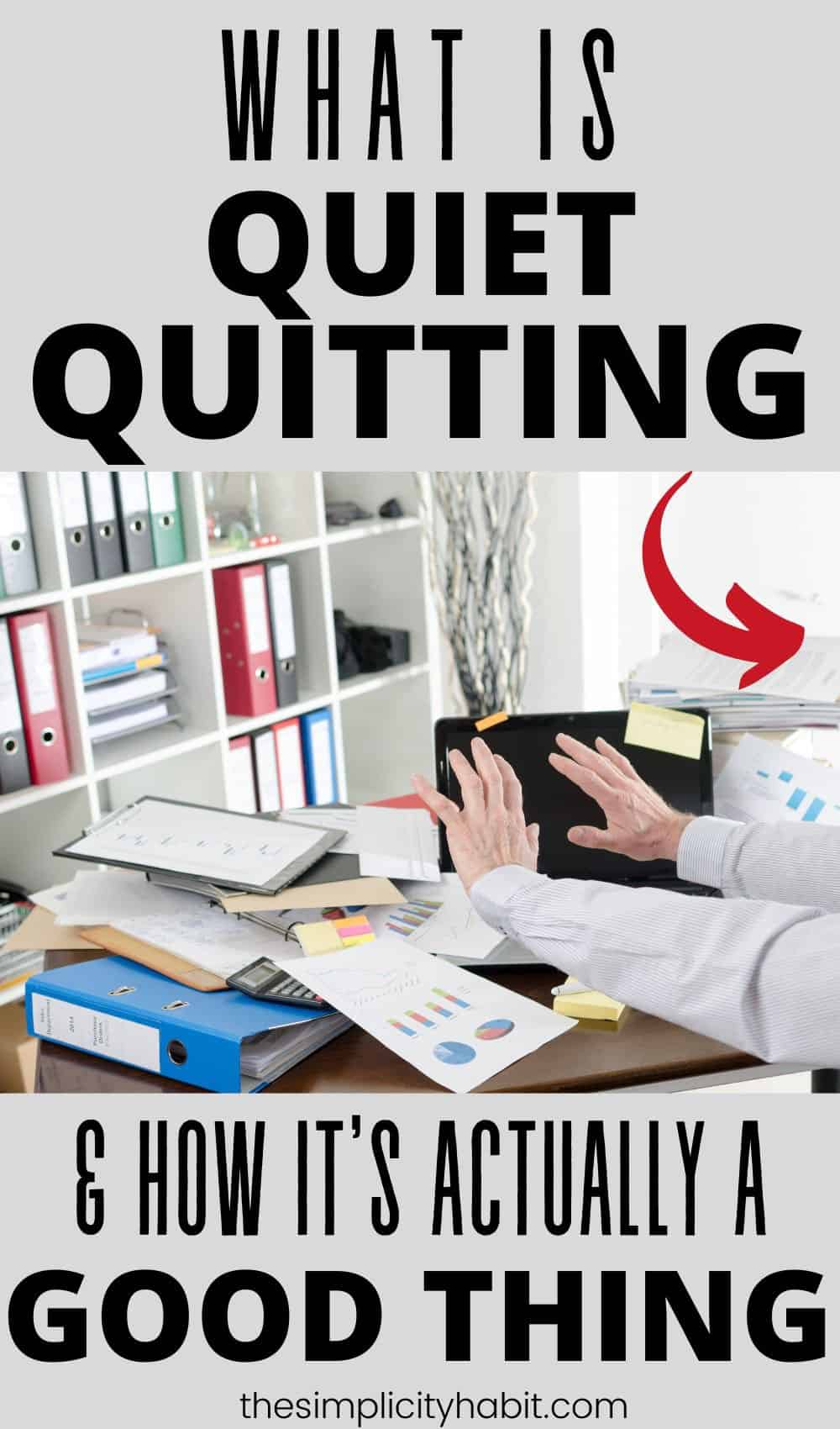 What Is Quiet Quitting & Why It's Actually A Good Thing - The ...