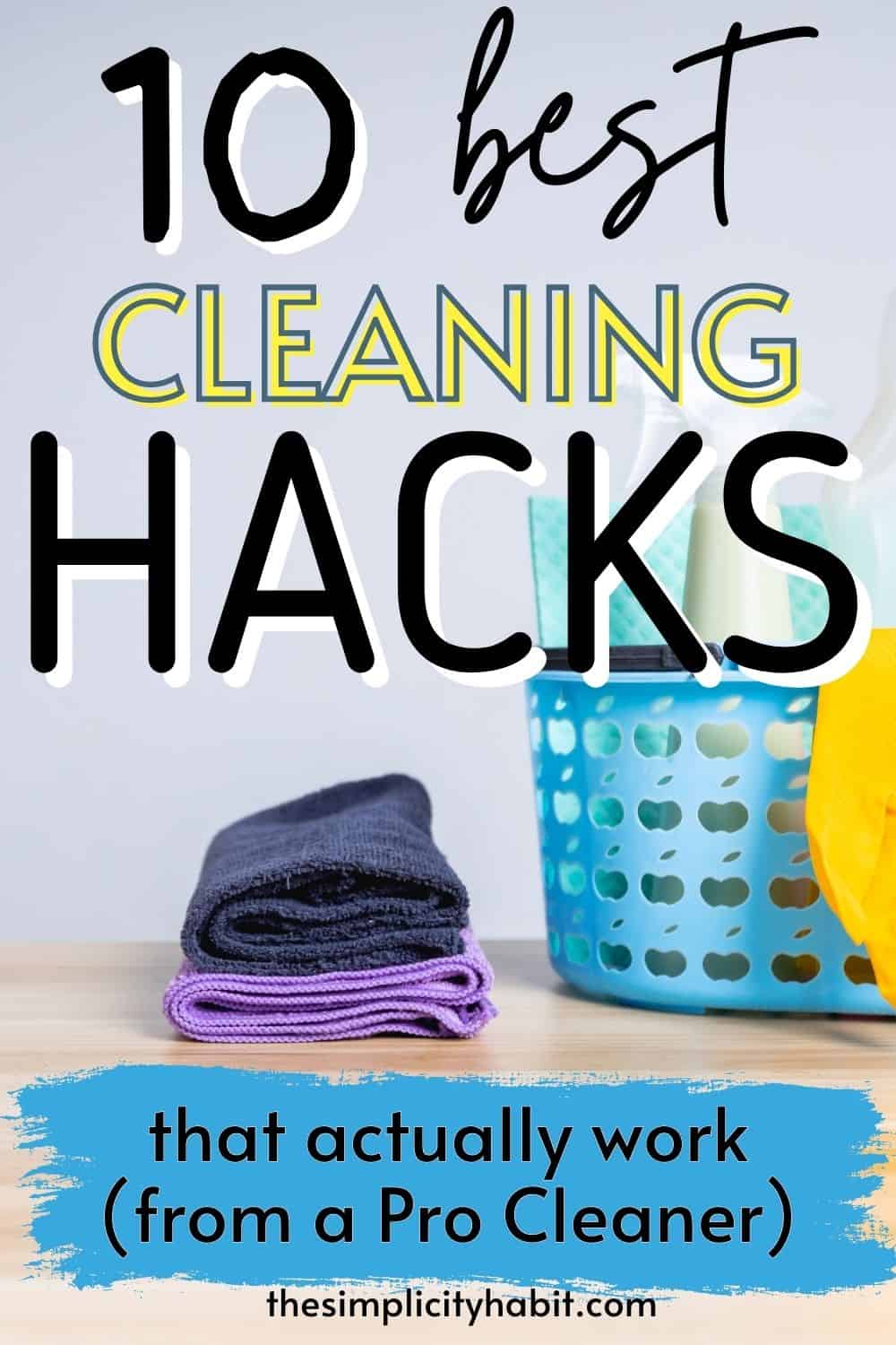 The Top 10 Cleaning Hacks That Actually Work (from a Pro's Perspective ...