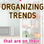 organizing trends on their way out