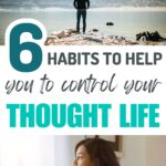 habits to help you to control your thought life