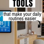 smart tools that make your daily routines easier